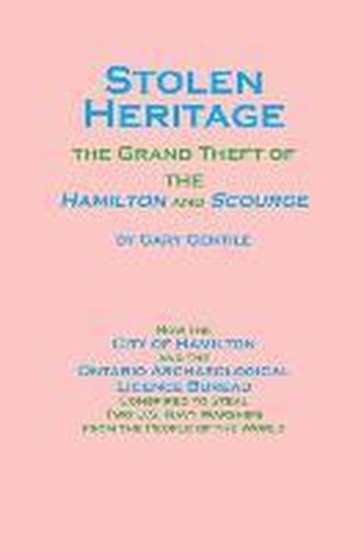 Stolen Heritage: The Grand Theft of the Hamilton and Scourge