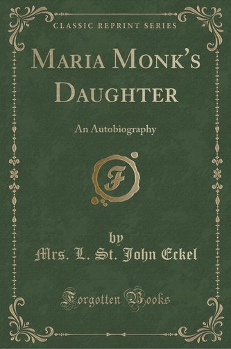 Maria Monk's Daughter