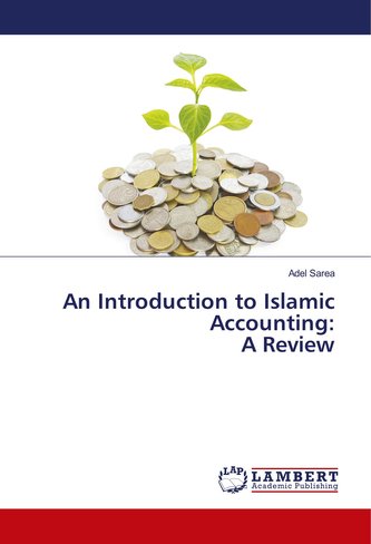 An Introduction to Islamic Accounting: A Review