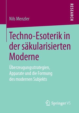 Techno-Esoterik in der säkularisierten Moderne
