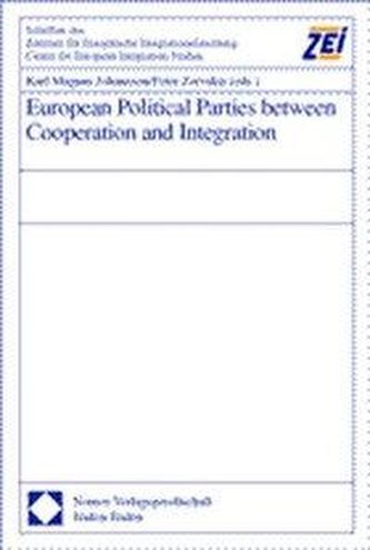 European Political Parties between Cooperation and Integration