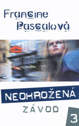 Neohrožená Závod 3