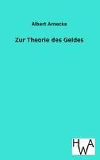 Zur Theorie des Geldes