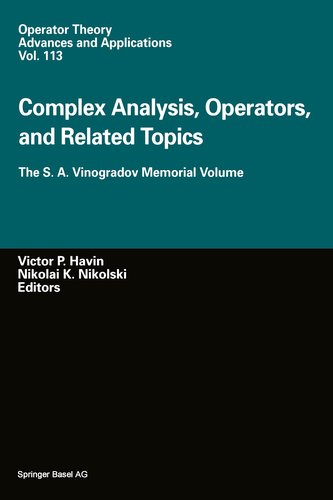 Complex Analysis, Operators, and Related Topics