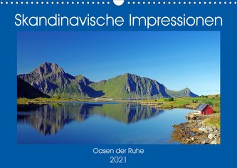 Skandinavische Impressionen - Oasen der Ruhe (Wandkalender 2021 DIN A3 quer)