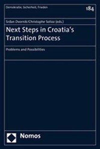 Next Steps in Croatia's Transition Process Next Steps in Croatia's Transition Process