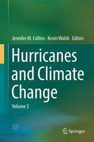 Hurricanes and Climate Change Volume 3