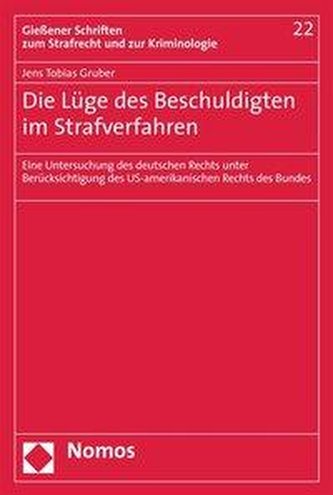 Die Lüge des Beschuldigten im Strafverfahren