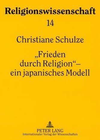 'Frieden durch Religion' - ein japanisches Modell