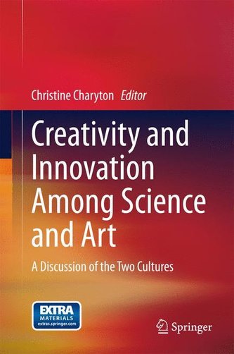 Creativity and Innovation Among Science and Art Creativity and Innovation Among Science and Art
