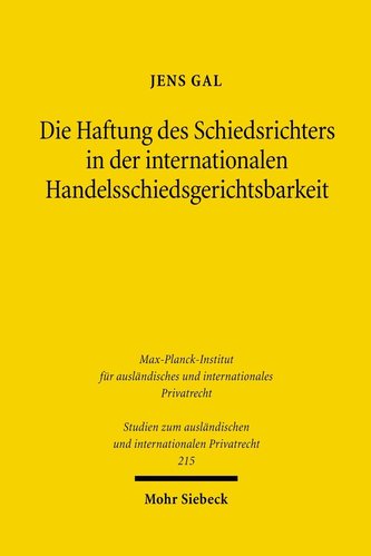 Die Haftung des Schiedsrichters in der internationalen Handelsschiedsgerichtsbarkeit