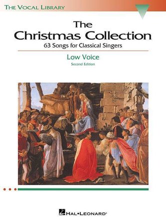 The Christmas Collection: 53 Songs for Classical Singers: Low Voice