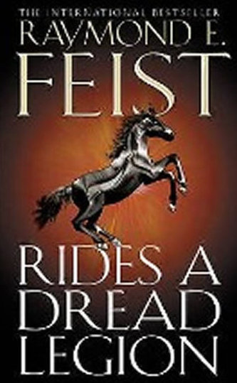 Rides a Dread Legion - Raymond E. Feist