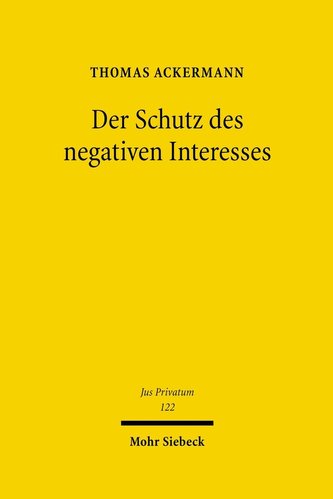 Der Schutz des negativen Interesses