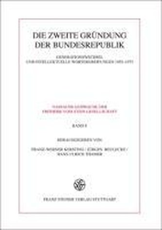 Die zweite Gründung der Bundesrepublik