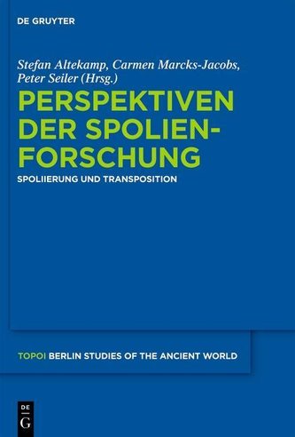 Perspektiven der Spolienforschung
