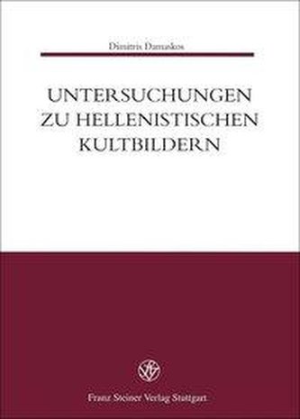 Untersuchungen zu hellenistischen Kultbildern