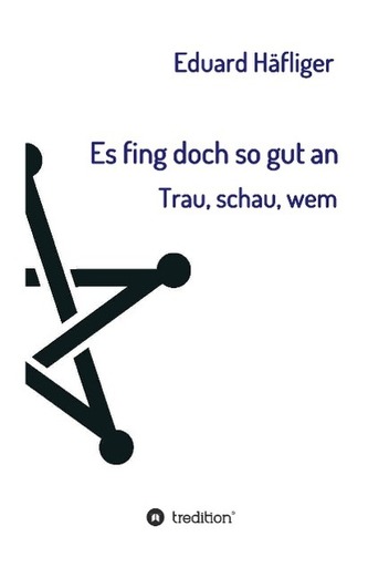 Es fing doch so gut an Es fing doch so gut an