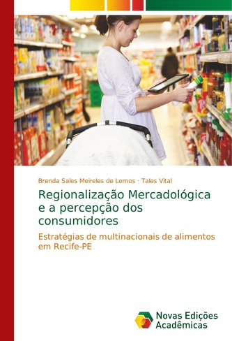 Regionalização Mercadológica e a percepção dos consumidores