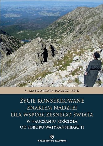 Życie konsekrowane znakiem nadziei dla współcze... Życie konsekrowane znakiem nadziei dla współcze...