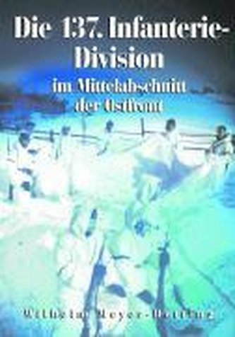 137. Infanterie-Division im Mittelabschnitt der Ostfront