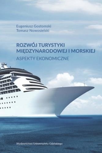 Rozwój turystyki międzynarodowej i morskiej Rozwój turystyki międzynarodowej i morskiej