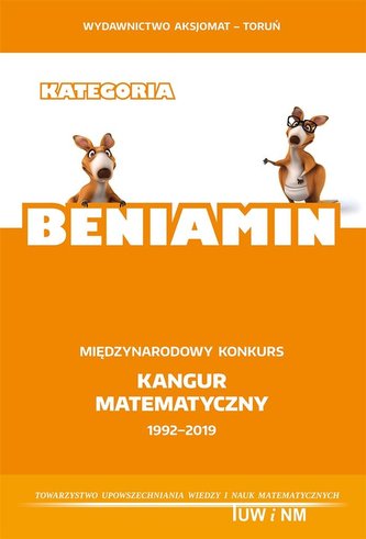 Matematyka z wesołym Kangurem. Beniamin w.2019 Matematyka z wesołym Kangurem. Beniamin w.2019
