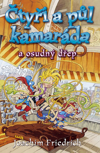 Čtyři a půl kamaráda a osudný dřep : [12. díl] (Joachim Friedrich, 2005)