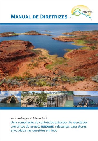 Manual de diretrizes - uma compilação de conteúdos extraídos de resultados científicos do projeto INNOVATE, relevantes para ator
