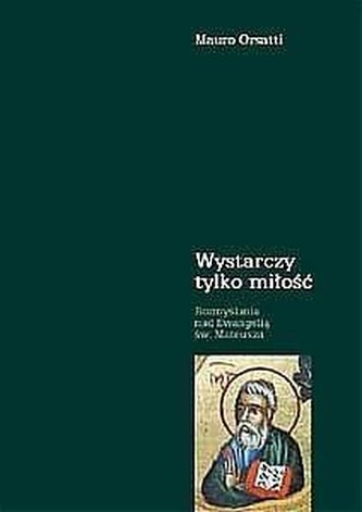 Wystarczy tylko miłość Wystarczy tylko miłość