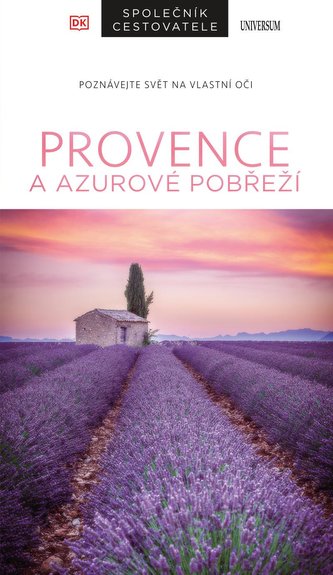 Provence a Azurové pobřeží - Společník cestovatele Provence a Azurové pobřeží - Společník cestovatele