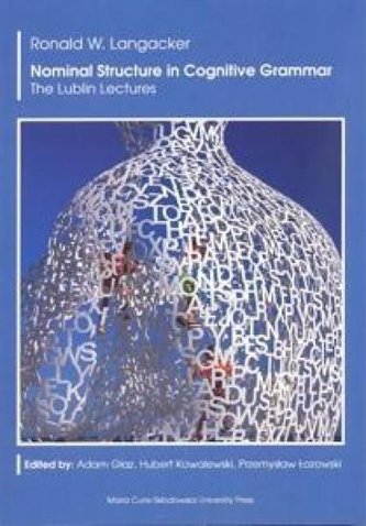 Nominal Structure in Cognitive Grammar Nominal Structure in Cognitive Grammar