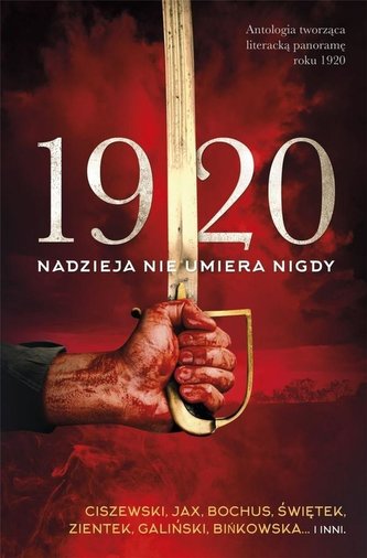 1920 Nadzieja nie umiera nigdy 1920 Nadzieja nie umiera nigdy