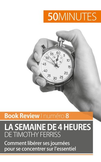 La semaine de 4 heures de Timothy Ferriss