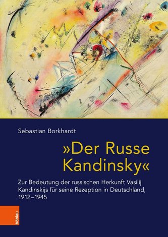 \"Der Russe Kandinsky\"