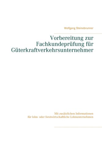 Vorbereitung zur Fachkundeprüfung für Güterkraftverkehrsunternehmer