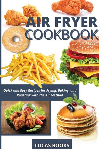 AIR FRYER COOKBOOK AIR FRYER COOKBOOK