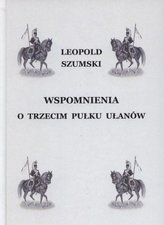 Wspomnienia o Trzecim Pułku Ułanów...