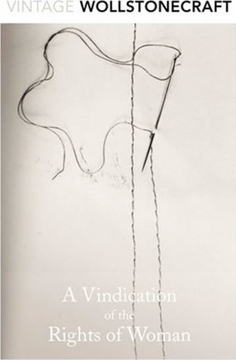 A Vindication of the Rights of Woman A Vindication of the Rights of Woman