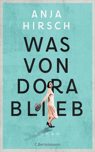 Was von Dora blieb Was von Dora blieb