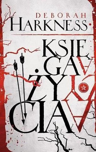 Trylogia Wszystkich Dusz T.3 Księga życia Trylogia Wszystkich Dusz T.3 Księga życia