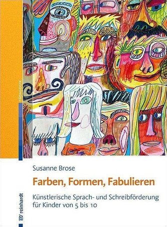 Farben, Formen, Fabulieren