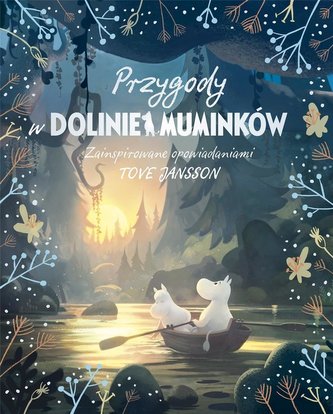 Przygody w Dolinie Muminków Przygody w Dolinie Muminków