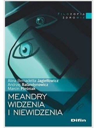 Meandry widzenia i niewidzenia