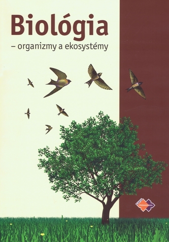 Biológia - organizmy a ekosystémy Biológia - organizmy a ekosystémy