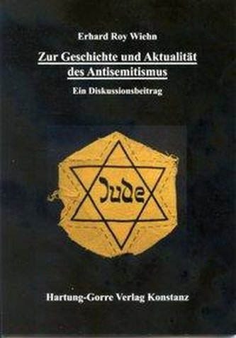 Zur Geschichte und Aktualität des Antisemitismus