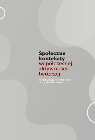 Społeczne konteksty współczesnej aktywnośc... Społeczne konteksty współczesnej aktywnośc...