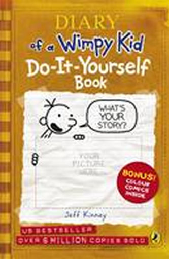 Diary of a Wimpy Kid: Do-it-yourself Book Diary of a Wimpy Kid: Do-it-yourself Book