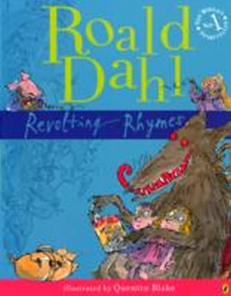 Revolting Rhymes Revolting Rhymes