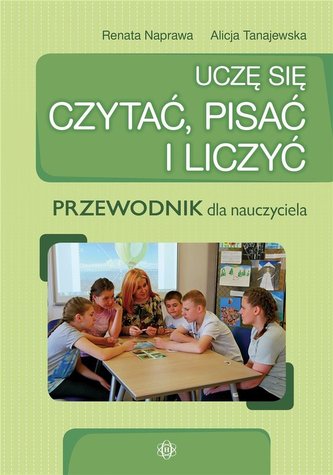 Uczę się czytać, pisać i liczyć Uczę się czytać, pisać i liczyć